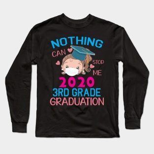 Girl Senior With Face Mask Nothing Can Stop Me 2020 3rd Grade Graduation Happy Class Of School Long Sleeve T-Shirt